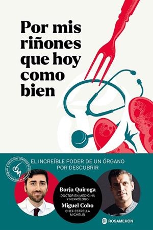 Por mis riñones que hoy como bien | 9788412871609 | Quiroga, Borja/Cobo, Miguel | Librería Castillón - Comprar libros online Aragón, Barbastro