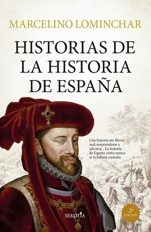 Historias de la historia de España | 9788419979353 | Marcelino Lominchar | Librería Castillón - Comprar libros online Aragón, Barbastro