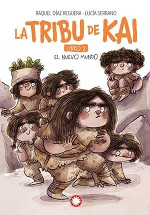 El nuevo mundo.La tribu de Kai 2 | 9788419401618 | Díaz Reguera, Raquel | Librería Castillón - Comprar libros online Aragón, Barbastro