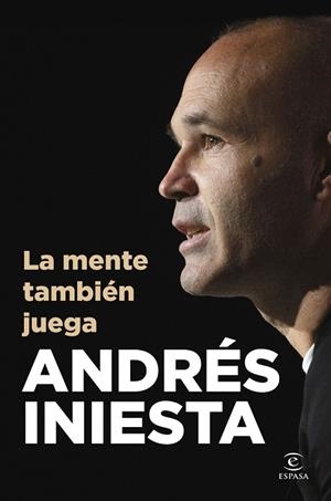 La mente también juega | 9788467078190 | Iniesta, Andrés | Librería Castillón - Comprar libros online Aragón, Barbastro
