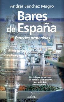 BARES DE ESPAÑA | 9788410525177 | SÁNCHEZ MAGRO, ANDRÉS | Librería Castillón - Comprar libros online Aragón, Barbastro