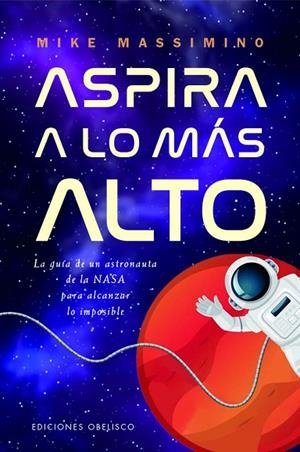 Aspira a lo más alto | 9788411722650 | Massimino, Mike | Librería Castillón - Comprar libros online Aragón, Barbastro