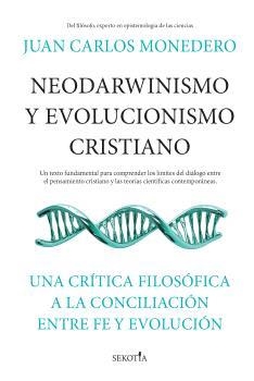 NEODARWINISMO Y EVOLUCIONISMO DEL CRISTIANO | 9788419979797 | MONEDERO, JUAN CARLOS | Librería Castillón - Comprar libros online Aragón, Barbastro