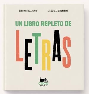 Un libro repleto de letras | 9788412792430 | Dalmau, Òscar | Librería Castillón - Comprar libros online Aragón, Barbastro