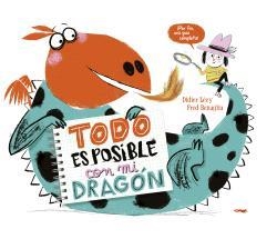 Todo es posible con mi dragón | 9788412570458 | Lévy, Didier / Benaglia, Fred | Librería Castillón - Comprar libros online Aragón, Barbastro