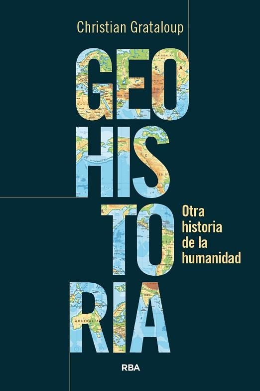 Geohistoria | 9788411327787 | Grataloup, Christian | Librería Castillón - Comprar libros online Aragón, Barbastro