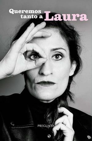 QUEREMOS TANTO A LAURA | 9788419766724 | Coordinación de Torsten Weber y Luis Rabanaque | Librería Castillón - Comprar libros online Aragón, Barbastro