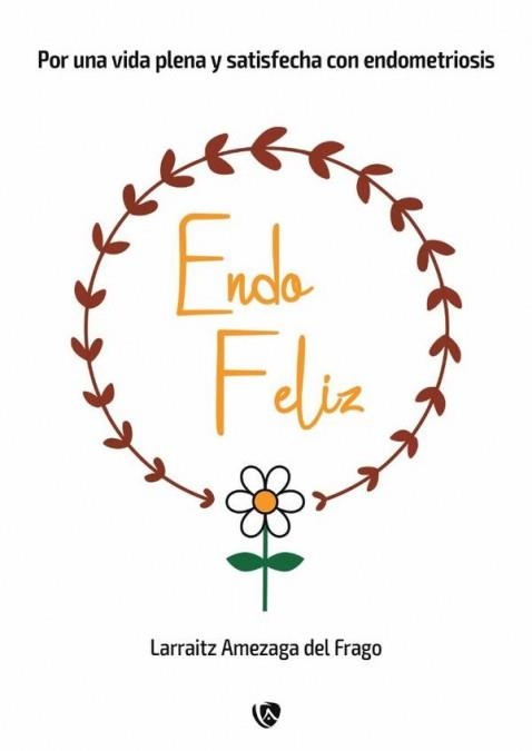 EndoFeliz | 9788412670806 | Amezaga del Frago, Larraitz | Librería Castillón - Comprar libros online Aragón, Barbastro