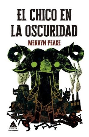 El chico en la oscuridad | 9788419703880 | Peake, Mervyn | Librería Castillón - Comprar libros online Aragón, Barbastro