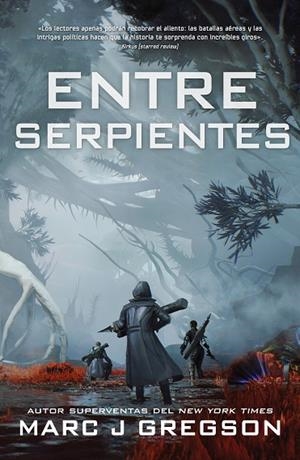 Entre serpientes | 9788410163188 | Gregson, Marc J. | Librería Castillón - Comprar libros online Aragón, Barbastro