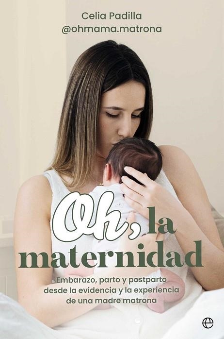 Oh, la maternidad | 9788410940307 | Padilla, Celia | Librería Castillón - Comprar libros online Aragón, Barbastro
