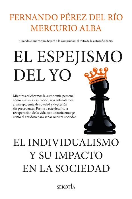 El espejismo del yo | 9788419979858 | Mercurio Alba/Fernando Pérez del Río | Librería Castillón - Comprar libros online Aragón, Barbastro