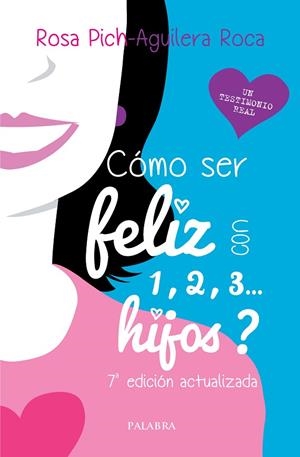 ¿Cómo ser feliz con 1, 2, 3... hijos? | 9788490617892 | Pich-Aguilera Roca, Rosa | Librería Castillón - Comprar libros online Aragón, Barbastro