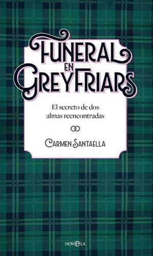 Funeral en Greyfriars | 9788410940338 | Santaella, Carmen | Librería Castillón - Comprar libros online Aragón, Barbastro