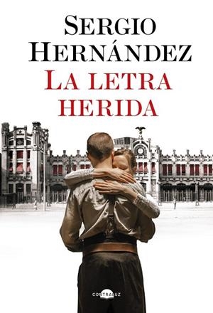 La letra herida | 9788419822208 | Hernández, Sergio | Librería Castillón - Comprar libros online Aragón, Barbastro