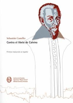 Contra el libelo de Calvino | 9788492292349 | Castellio, Sebastián | Librería Castillón - Comprar libros online Aragón, Barbastro