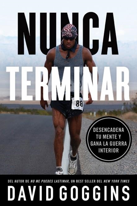 Nunca terminar | 9781544534701 | David Goggins | Librería Castillón - Comprar libros online Aragón, Barbastro