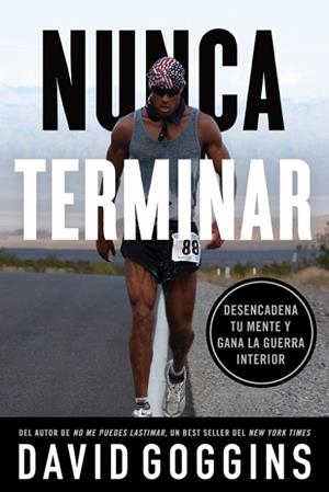 Nunca terminar | 9781544534701 | David Goggins | Librería Castillón - Comprar libros online Aragón, Barbastro
