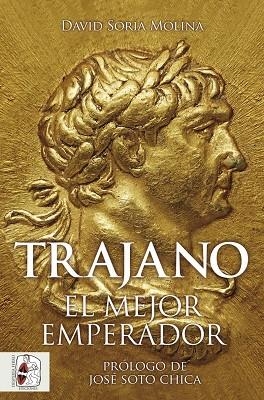 Trajano | 9788412981063 | Soria Molina, David | Librería Castillón - Comprar libros online Aragón, Barbastro