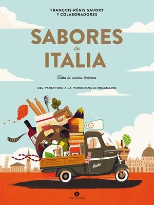 Sabores de Italia | 9788419043535 | Gaudry, François-Régis | Librería Castillón - Comprar libros online Aragón, Barbastro