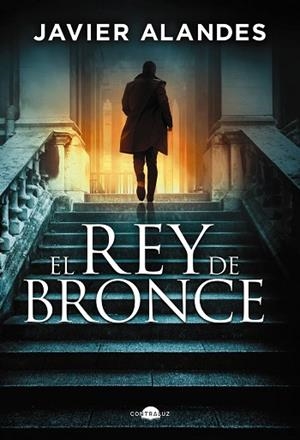 El rey de bronce | 9788419822680 | Alandes, Javier | Librería Castillón - Comprar libros online Aragón, Barbastro