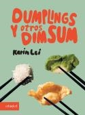 Dumplings y otros dim sum | 9788419483676 | Lei, Karin | Librería Castillón - Comprar libros online Aragón, Barbastro
