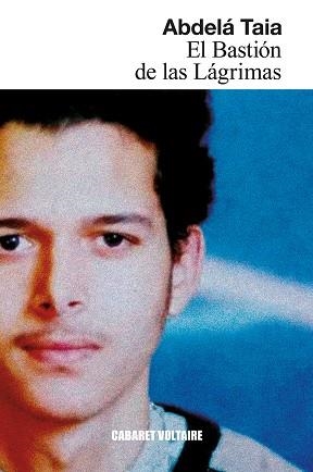El Bastión de las Lágrimas | 9788419047557 | Taia, Abdelá | Librería Castillón - Comprar libros online Aragón, Barbastro