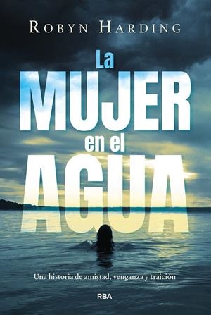 La mujer en el agua | 9788411326582 | Harding, Robyn | Librería Castillón - Comprar libros online Aragón, Barbastro