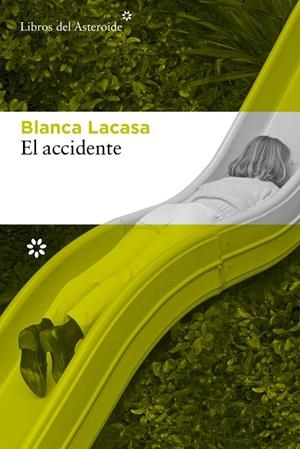El accidente | 9788410178571 | Lacasa, Blanca | Librería Castillón - Comprar libros online Aragón, Barbastro