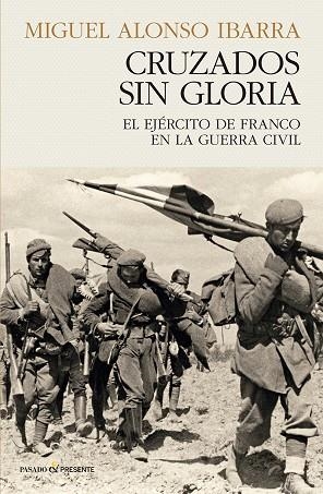Cruzados Sin Glora | 9788412899528 | Alonso Ibarra, Miguel | Librería Castillón - Comprar libros online Aragón, Barbastro