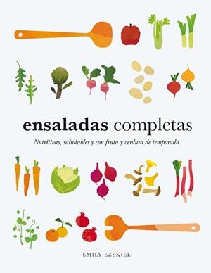 Ensaladas completas | 9788419043573 | Ezekiel, Emily | Librería Castillón - Comprar libros online Aragón, Barbastro