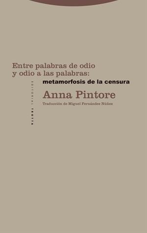 Entre palabras de odio y odio a las palabras: metamorfosis de la censura | 9788413643069 | Pintore, Anna | Librería Castillón - Comprar libros online Aragón, Barbastro