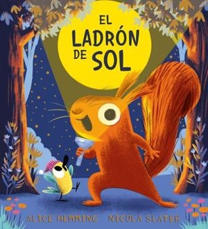 El ladrón de sol | 9788410208322 | Hemming, Alice | Librería Castillón - Comprar libros online Aragón, Barbastro
