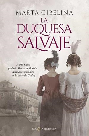 La duquesa salvaje | 9788410940635 | Cibelina, Marta | Librería Castillón - Comprar libros online Aragón, Barbastro