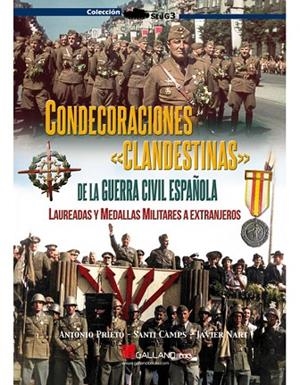 CONDECORACIONES CLANDESTINAS GUERRA CIVIL | 9788419469816 | PRIETO, ANTONIO; CAMPS, SANTI; NART, JAVIER | Librería Castillón - Comprar libros online Aragón, Barbastro