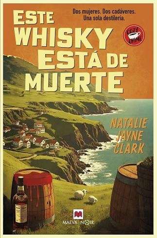 Este whisky está de muerte | 9788410260900 | Clark, Natalie Jayne | Librería Castillón - Comprar libros online Aragón, Barbastro