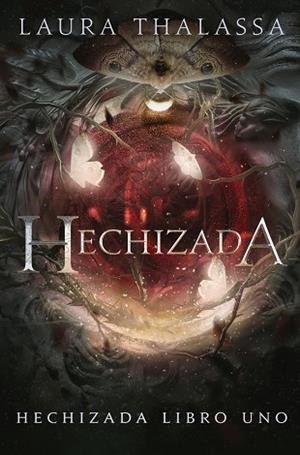 Hechizada | 9788419988041 | Thalassa, Laura | Librería Castillón - Comprar libros online Aragón, Barbastro