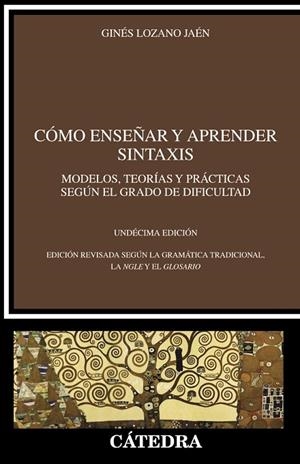 Cómo enseñar y aprender sintaxis | 9788437647203 | Lozano, Ginés | Librería Castillón - Comprar libros online Aragón, Barbastro