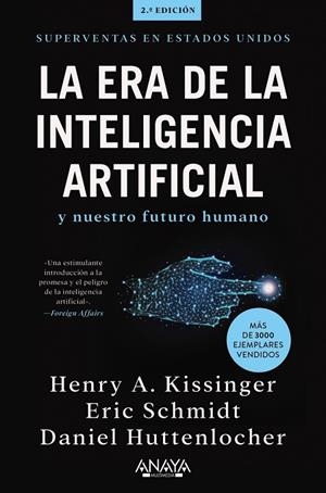 La era de la Inteligencia Artificial y nuestro futuro humano | 9788441548503 | Kissinger, Henry A. | Librería Castillón - Comprar libros online Aragón, Barbastro