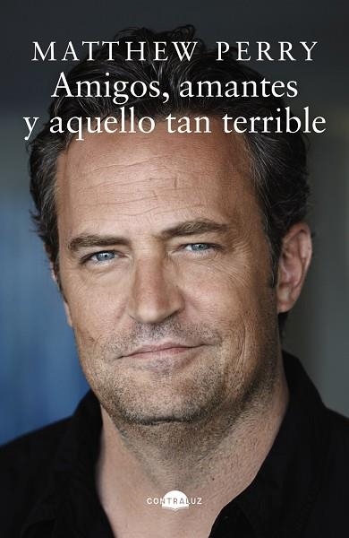Amigos, amantes y aquello tan terrible (bolsillo) | 9788419822161 | Perry, Matthew | Librería Castillón - Comprar libros online Aragón, Barbastro