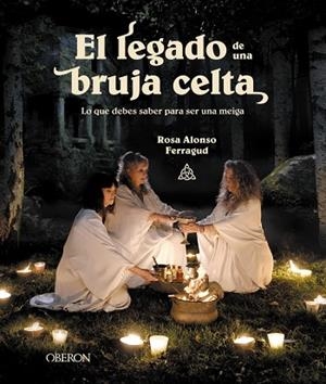 El legado de una bruja celta | 9788441549456 | Alonso Ferragud, Rosa María | Librería Castillón - Comprar libros online Aragón, Barbastro