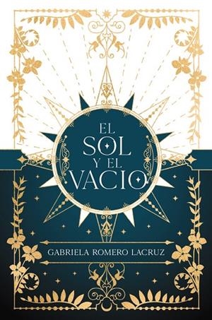 El sol y el vacío | 9788419988065 | Romero Lacruz, Gabriela | Librería Castillón - Comprar libros online Aragón, Barbastro