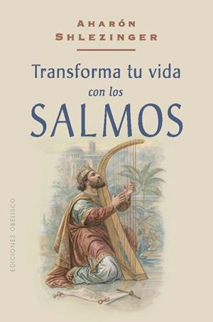 Transforma tu vida con los salmos | 9788411722735 | Shlezinger, Aharón | Librería Castillón - Comprar libros online Aragón, Barbastro