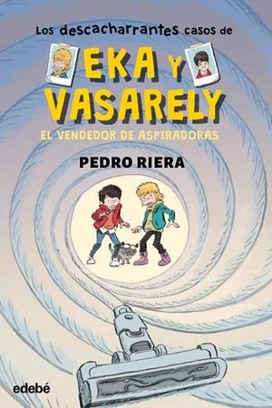 3. EL VENDEDOR DE ASPIRADORAS | 9788468372594 | Riera, Pedro | Librería Castillón - Comprar libros online Aragón, Barbastro