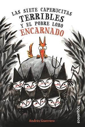 Las siete caperucitas terribles y el pobre lobo encarnado | 9788491225683 | Guerrero, Andres | Librería Castillón - Comprar libros online Aragón, Barbastro