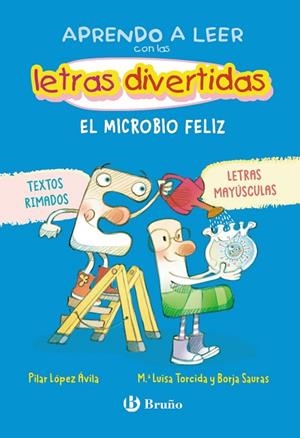 Aprendo a leer con las letras divertidas, 7. El microbio feliz | 9788469644102 | López Ávila, Pilar | Librería Castillón - Comprar libros online Aragón, Barbastro