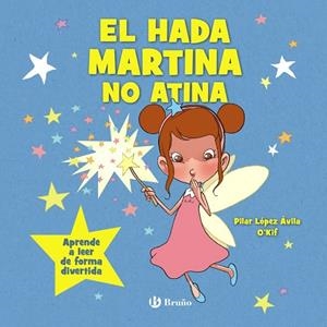 El hada Martina no atina | 9788469644409 | López Ávila, Pilar | Librería Castillón - Comprar libros online Aragón, Barbastro