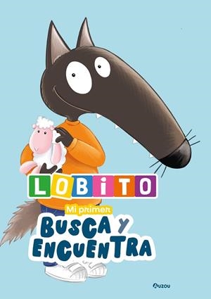 Lobito. Mi primer busca y encuentra | 9791039560481 | Lallemand, Orianne | Librería Castillón - Comprar libros online Aragón, Barbastro