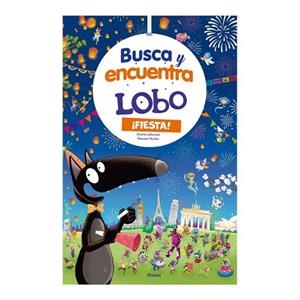 Busca y encuentra gigante de Lobo. ¡Es la fiesta! | 9791039560634 | Lallemand, Orianne | Librería Castillón - Comprar libros online Aragón, Barbastro
