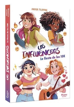 Las influencers. La fiesta de los 10k. | 9791039563345 | Filippini, Anouk | Librería Castillón - Comprar libros online Aragón, Barbastro